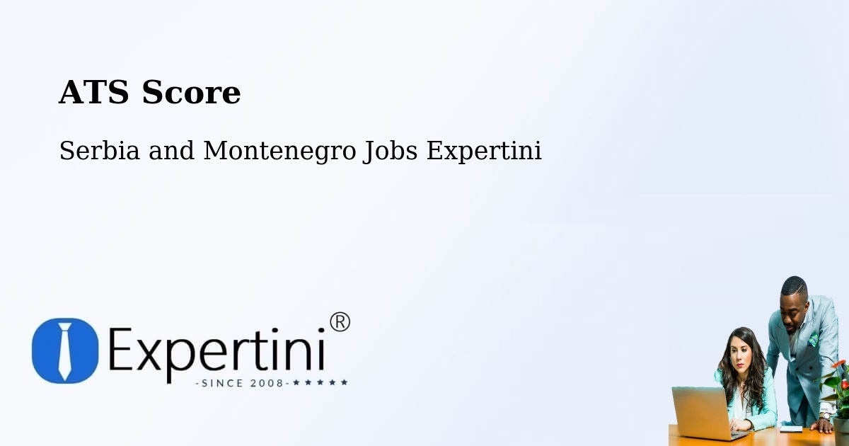 Resume ATS Score & Job Description Match Tool – Lac Mégantic - Serbia and Montenegro Jobs Expertini