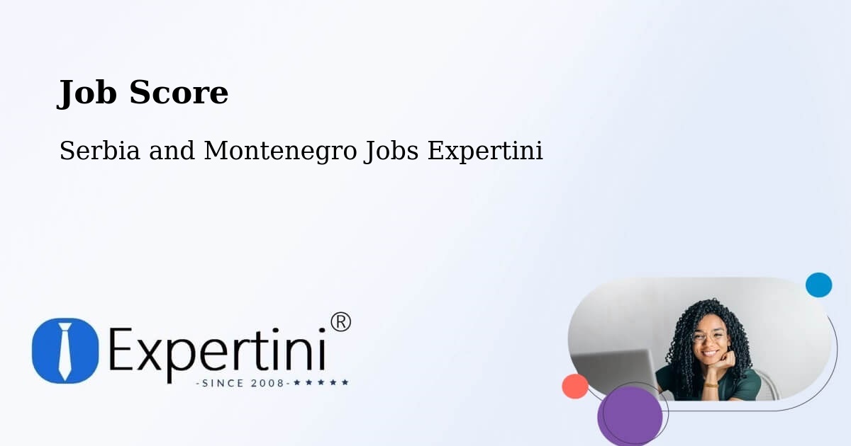 Job Score & Job Description Score Tool – Lac Mégantic - Serbia and Montenegro Jobs Expertini