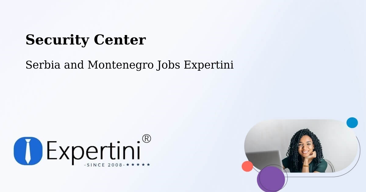 Security & Compliance – Lac Mégantic - Serbia and Montenegro Jobs Expertini