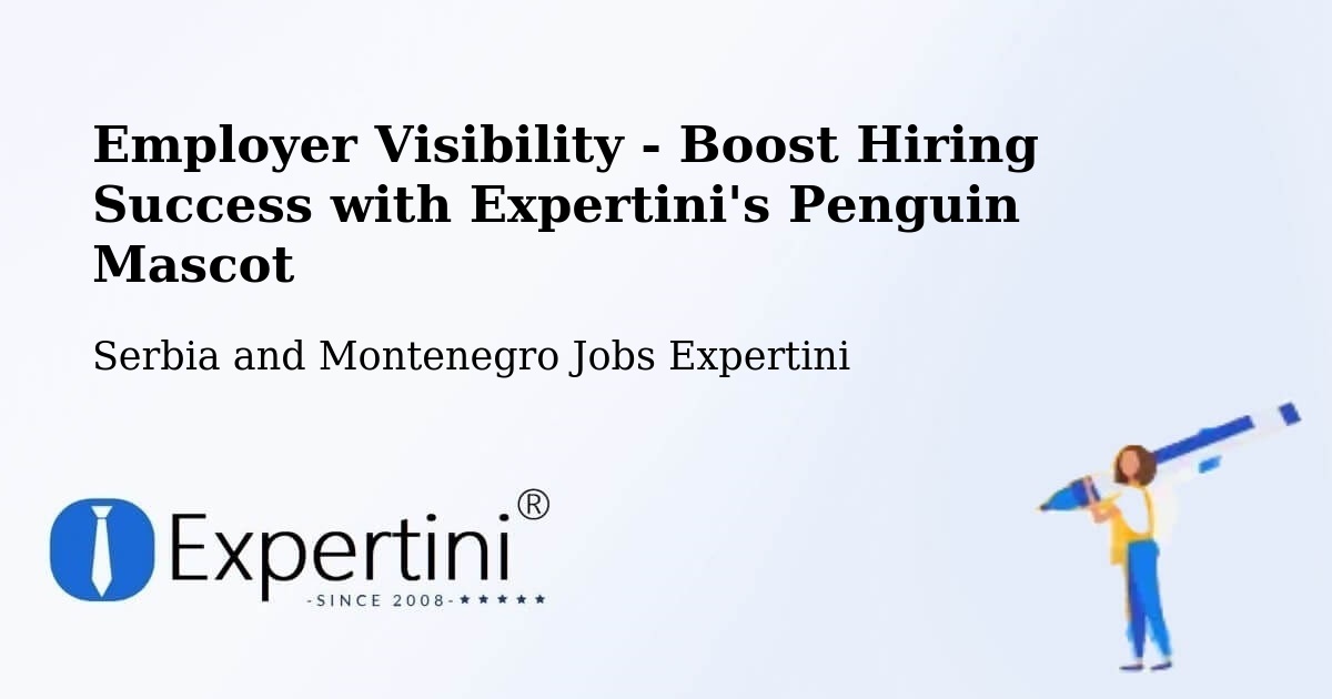 CV and Resume Visibility Optimization – Lac Mégantic - Serbia and Montenegro Jobs Expertini